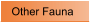 Other Fauna